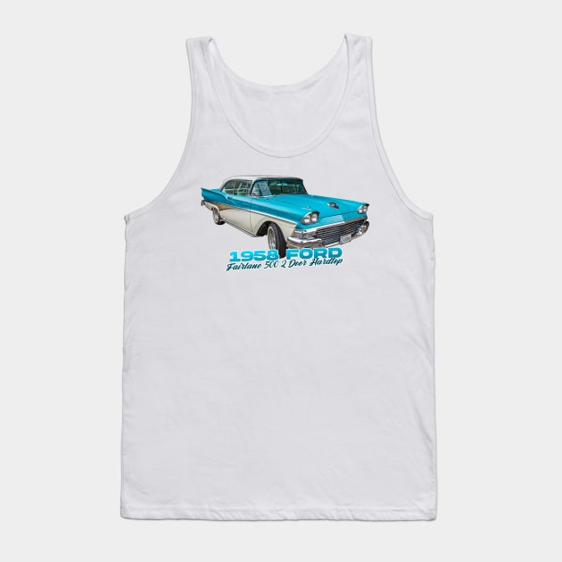 1958 Ford Fairlane 500 2 Door Hardtop Tank Top by Gestalt Imagery